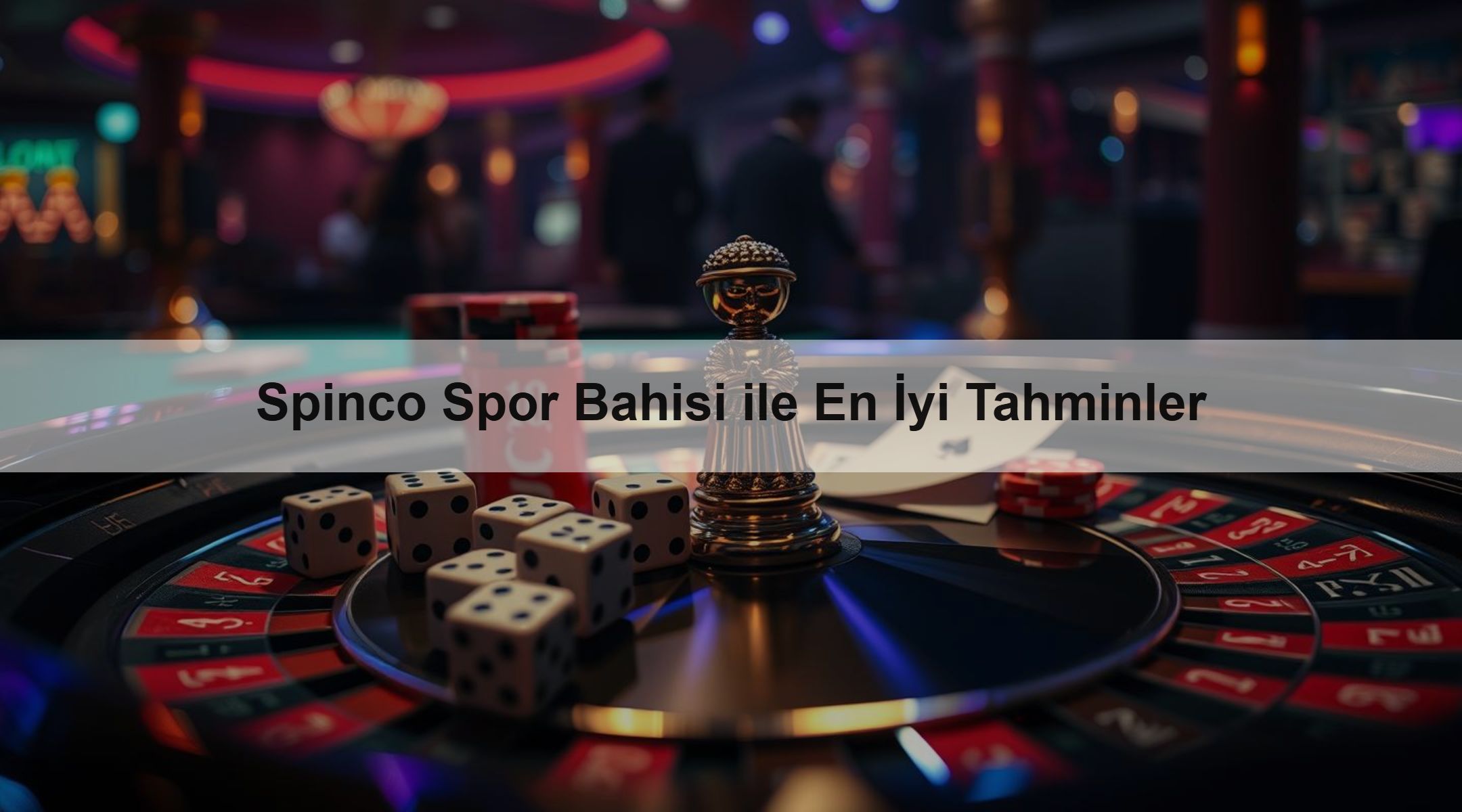 Spinco Spor Bahisi ile En İyi Tahminler 1 Spinco Spor Bahisi ile En İyi Tahminler
